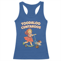 Toodaloo Cuntaroos Retro Scooter Girl Racerback Tank Top Funny Offensive Retro Goodbye Meme Dark Humor