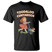 Toodaloo Cuntaroos Retro Scooter Girl T Shirt Funny Offensive Retro Goodbye Meme Dark Humor