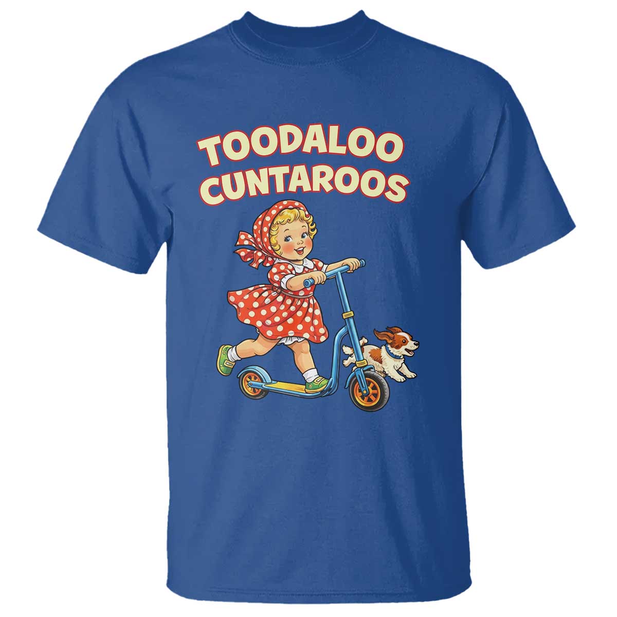 Toodaloo Cuntaroos Retro Scooter Girl T Shirt Funny Offensive Retro Goodbye Meme Dark Humor