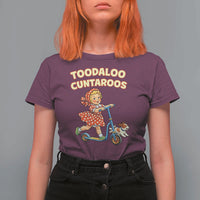 Toodaloo Cuntaroos Retro Scooter Girl T Shirt For Women Funny Offensive Retro Goodbye Meme Dark Humor
