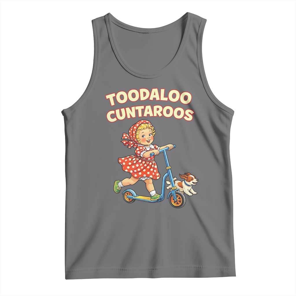 Toodaloo Cuntaroos Retro Scooter Girl Tank Top Funny Offensive Retro Goodbye Meme Dark Humor