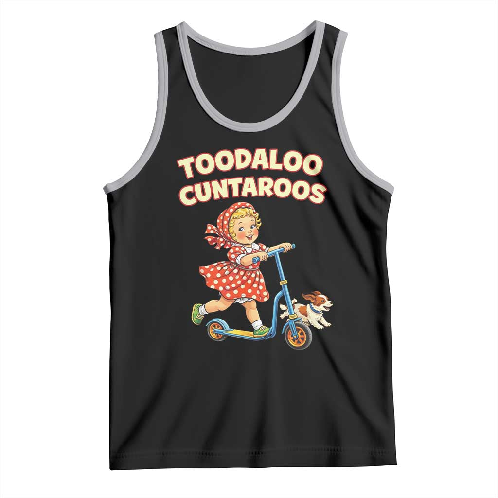 Toodaloo Cuntaroos Retro Scooter Girl Tank Top Funny Offensive Retro Goodbye Meme Dark Humor