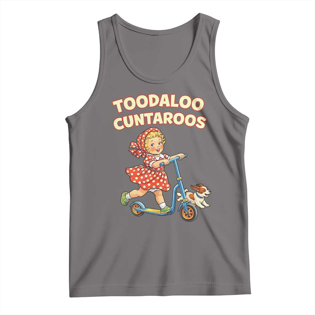 Toodaloo Cuntaroos Retro Scooter Girl Tank Top Funny Offensive Retro Goodbye Meme Dark Humor