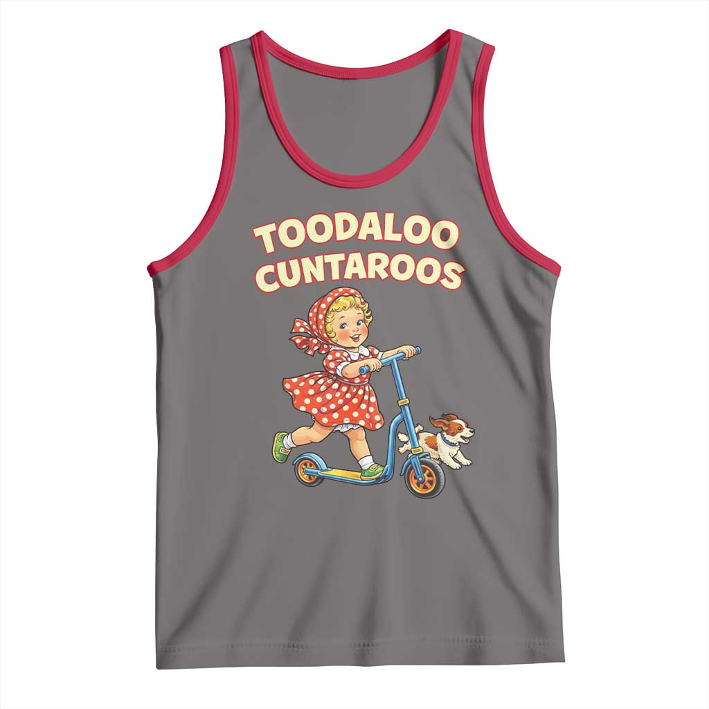 Toodaloo Cuntaroos Retro Scooter Girl Tank Top Funny Offensive Retro Goodbye Meme Dark Humor