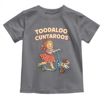Toodaloo Cuntaroos Retro Scooter Girl Toddler T Shirt Funny Offensive Retro Goodbye Meme Dark Humor