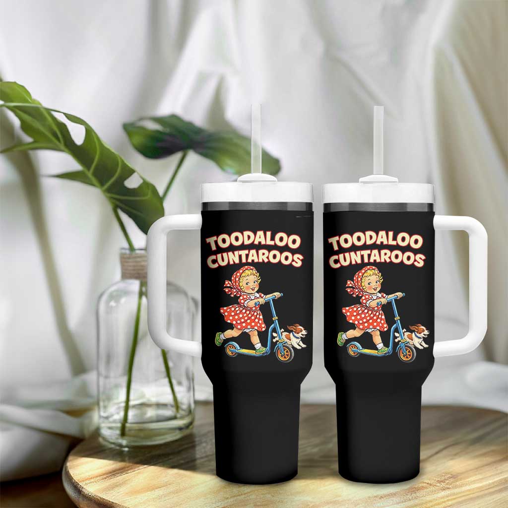 Toodaloo Cuntaroos Retro Scooter Girl Tumbler With Handle Funny Offensive Retro Goodbye Meme Dark Humor