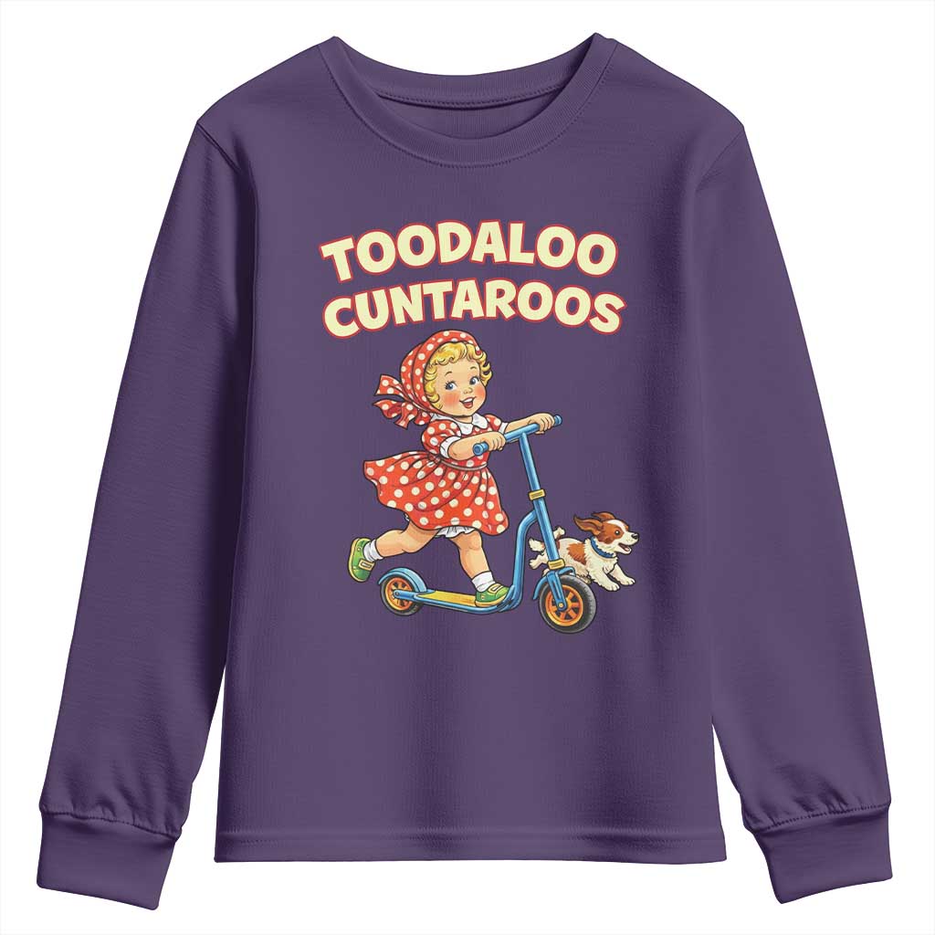 Toodaloo Cuntaroos Retro Scooter Girl Youth Sweatshirt Funny Offensive Retro Goodbye Meme Dark Humor
