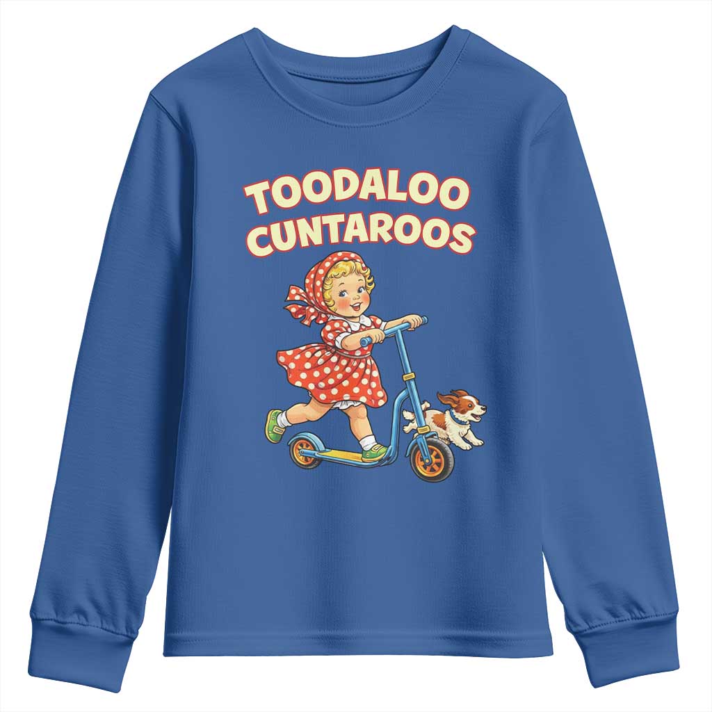 Toodaloo Cuntaroos Retro Scooter Girl Youth Sweatshirt Funny Offensive Retro Goodbye Meme Dark Humor