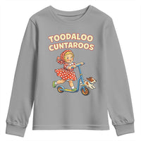 Toodaloo Cuntaroos Retro Scooter Girl Youth Sweatshirt Funny Offensive Retro Goodbye Meme Dark Humor
