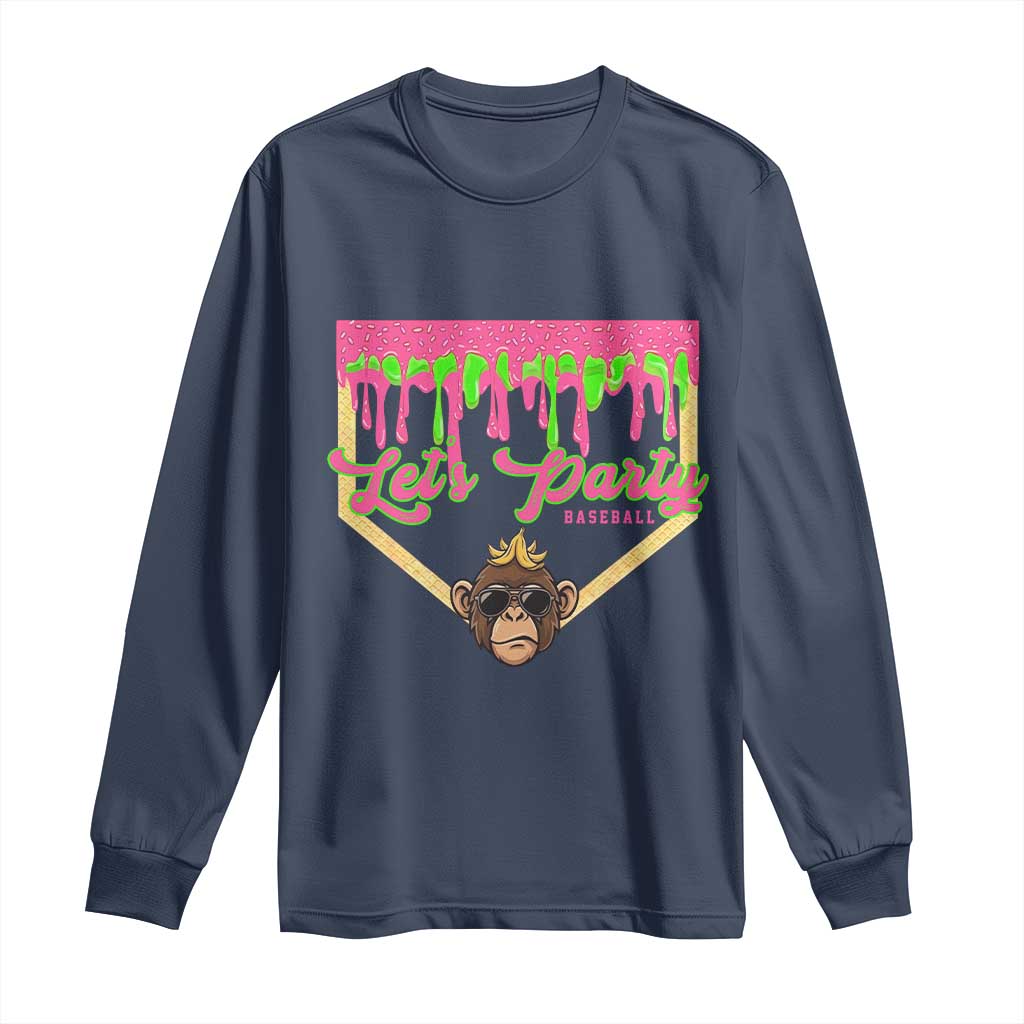 Lets Party Monkey Baseball Game Day Long Sleeve Shirt Neon Dripping Homeplate Funny Ball Party Fans