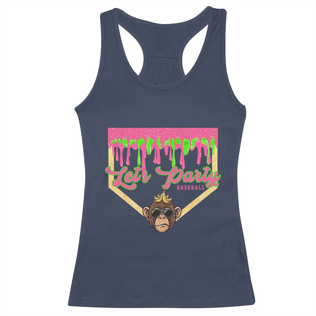 Lets Party Monkey Baseball Game Day Racerback Tank Top Neon Dripping Homeplate Funny Ball Party Fans