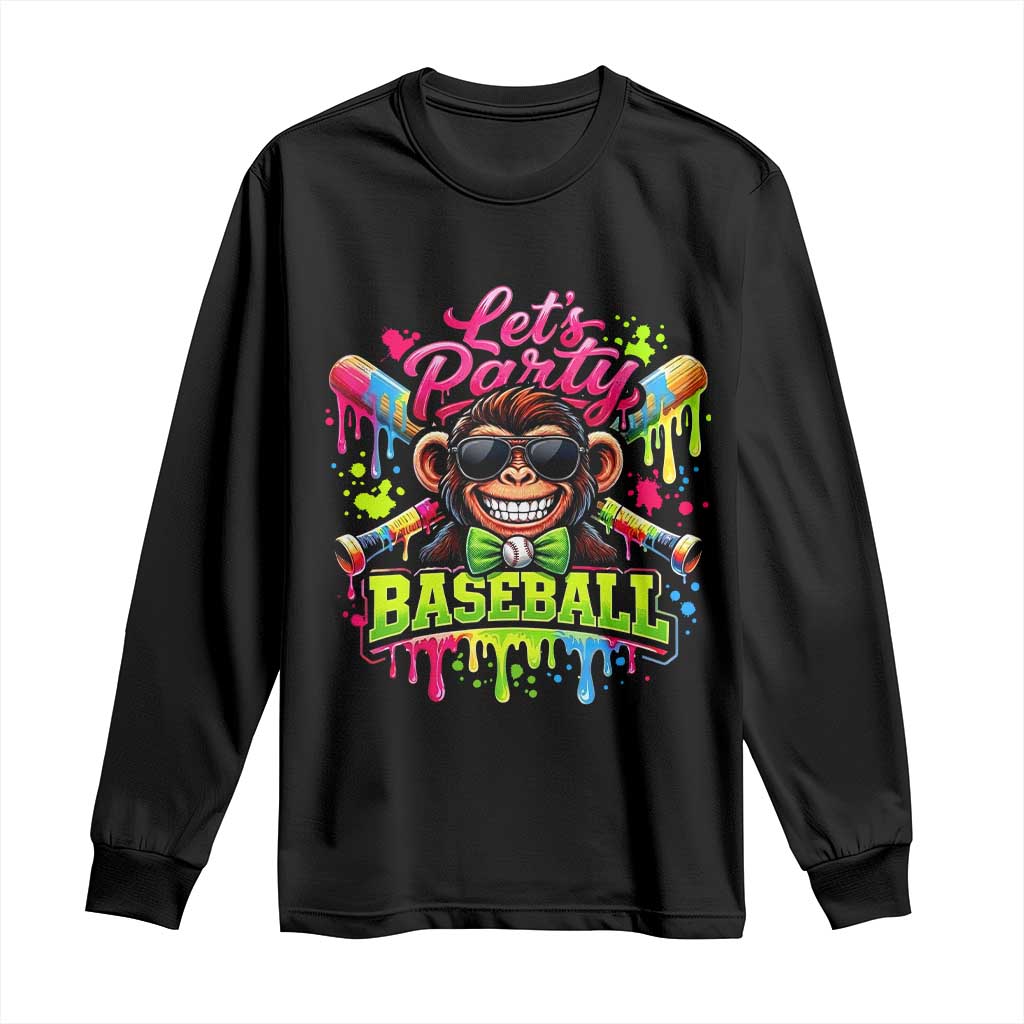 Lets Party Baseball Monkey Neon Dripping Graphic Long Sleeve Shirt Funny Ball Party Game Day Fans