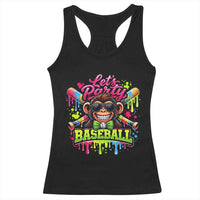 Lets Party Baseball Monkey Neon Dripping Graphic Racerback Tank Top Funny Ball Party Game Day Fans