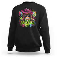 Lets Party Baseball Monkey Neon Dripping Graphic Sweatshirt Funny Ball Party Game Day Fans