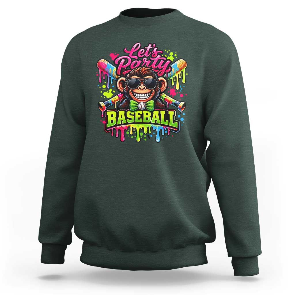 Lets Party Baseball Monkey Neon Dripping Graphic Sweatshirt Funny Ball Party Game Day Fans