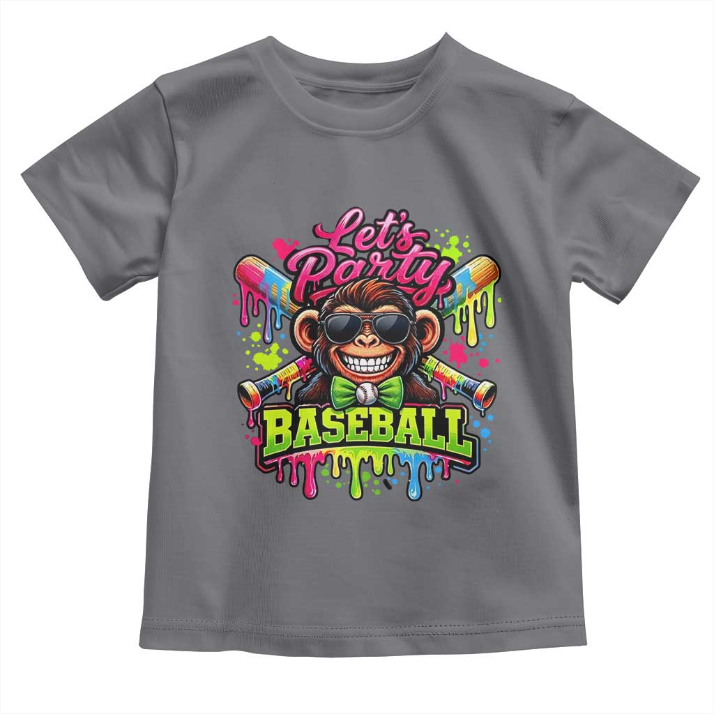 Lets Party Baseball Monkey Neon Dripping Graphic Toddler T Shirt Funny Ball Party Game Day Fans
