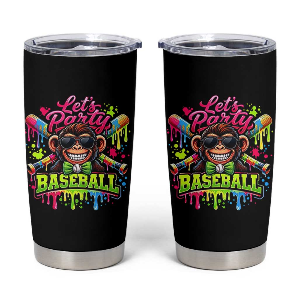 Lets Party Baseball Monkey Neon Dripping Graphic Tumbler Cup Funny Ball Party Game Day Fans