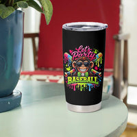 Lets Party Baseball Monkey Neon Dripping Graphic Tumbler Cup Funny Ball Party Game Day Fans
