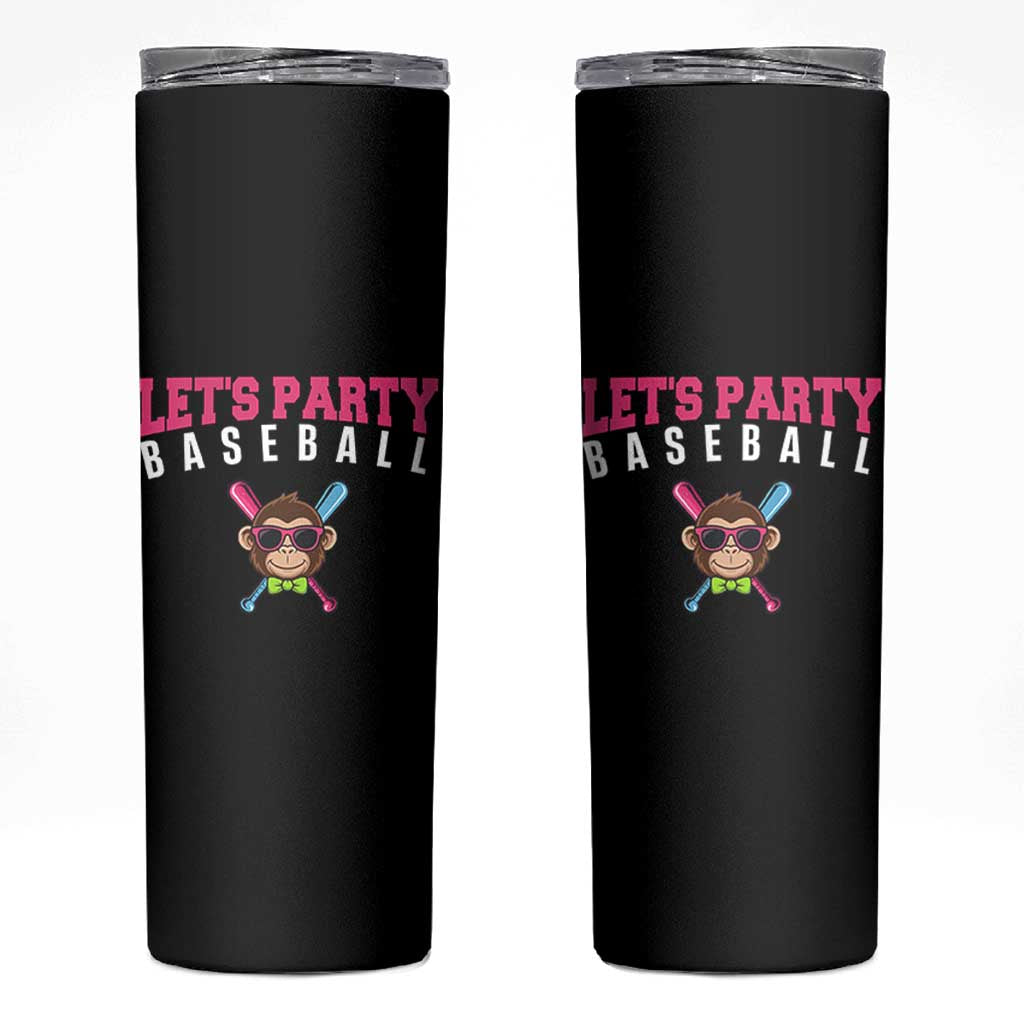 Let's Party Baseball Monkey Skinny Tumbler Ball Party Game Day Vibes
