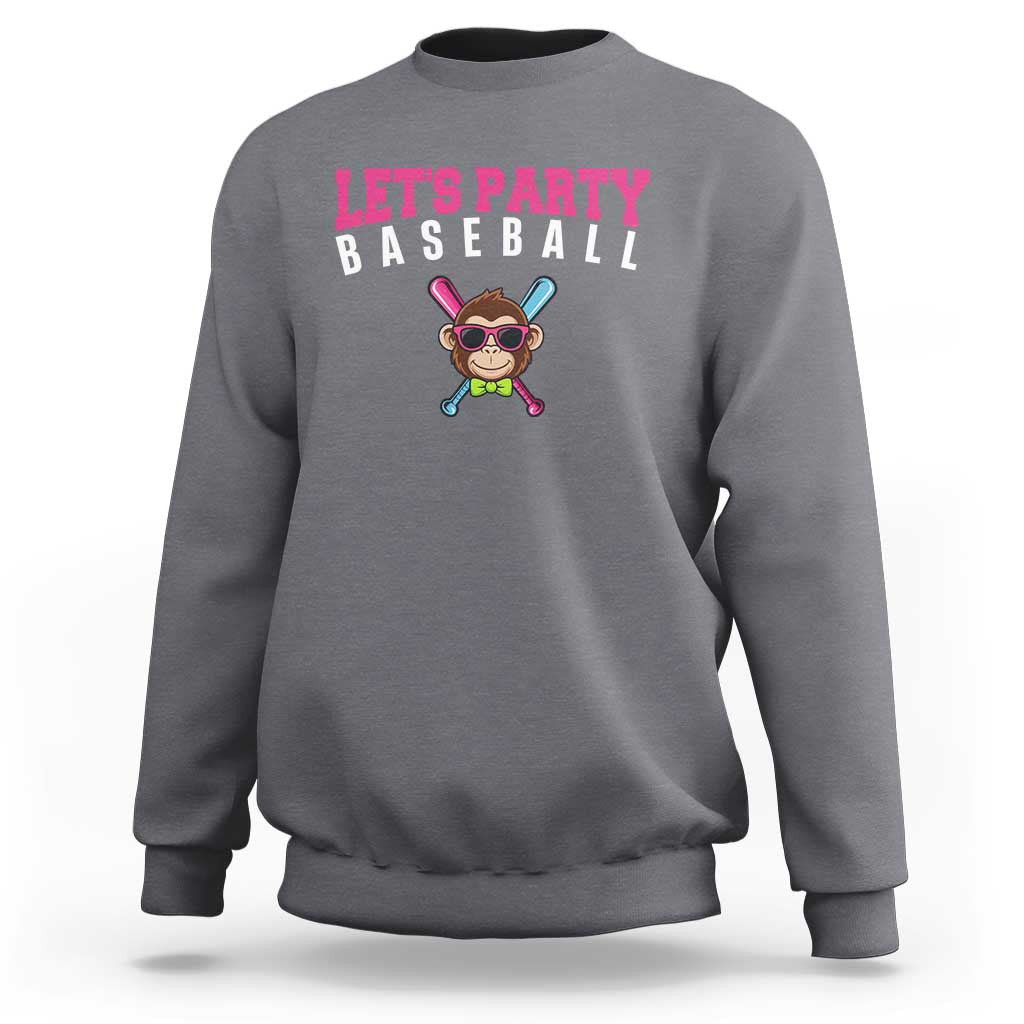 Let's Party Baseball Monkey Sweatshirt Ball Party Game Day Vibes