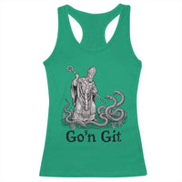 Go'n Git Funny Saint Patrick Banishing Snakes Racerback Tank Top Irish History Humor St Patricks Day