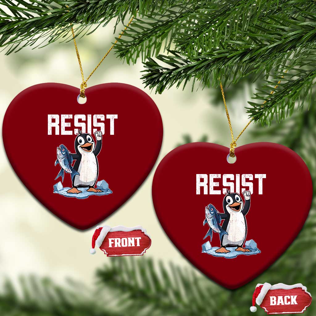Funny Penguin Resist Ceramic Ornament Against Tariffs Protest - Wonder Print Shop