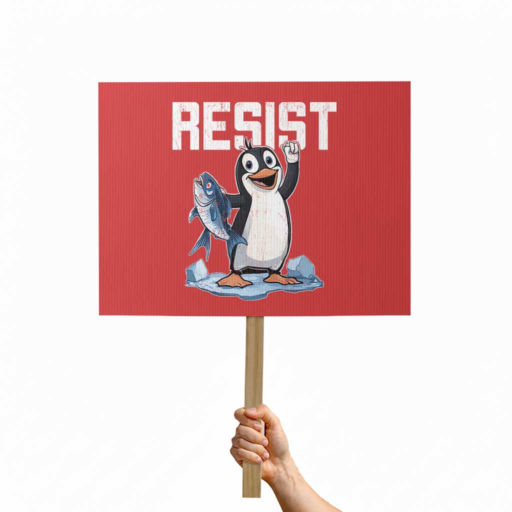 Funny Penguin Resist Protest Sign Against Tariffs Protest - Wonder Print Shop
