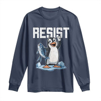 Funny Penguin Resist Long Sleeve Shirt Against Tariffs Protest