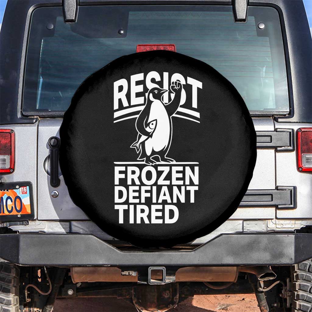 Funny Penguin Resist Spare Tire Cover Frozen Defiant Tired FDT Activism