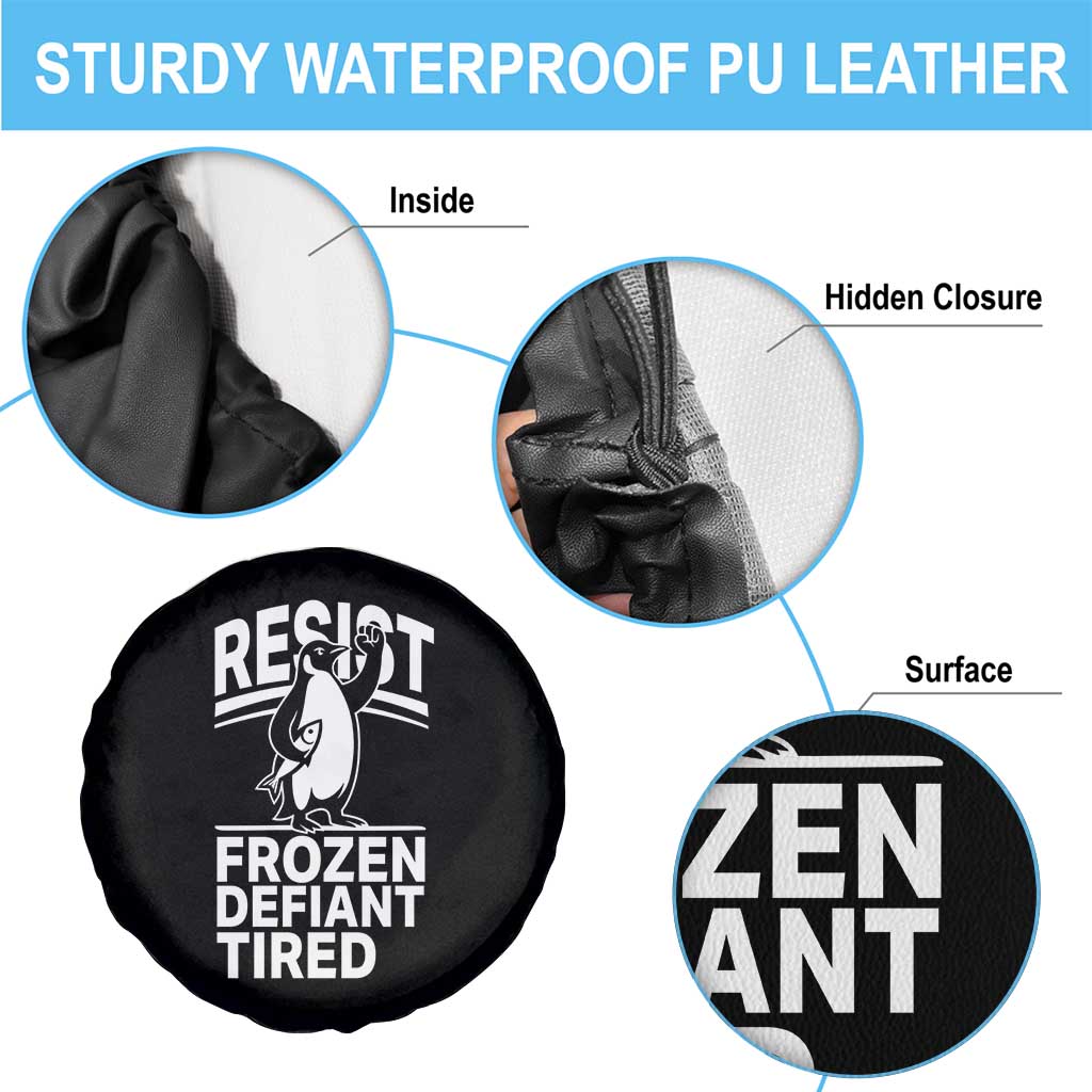 Funny Penguin Resist Spare Tire Cover Frozen Defiant Tired FDT Activism
