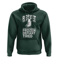 Funny Penguin Resist Hoodie Frozen Defiant Tired FDT Activism