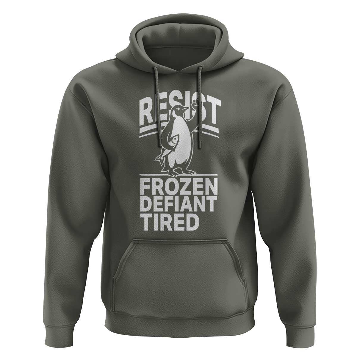 Funny Penguin Resist Hoodie Frozen Defiant Tired FDT Activism