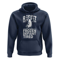 Funny Penguin Resist Hoodie Frozen Defiant Tired FDT Activism