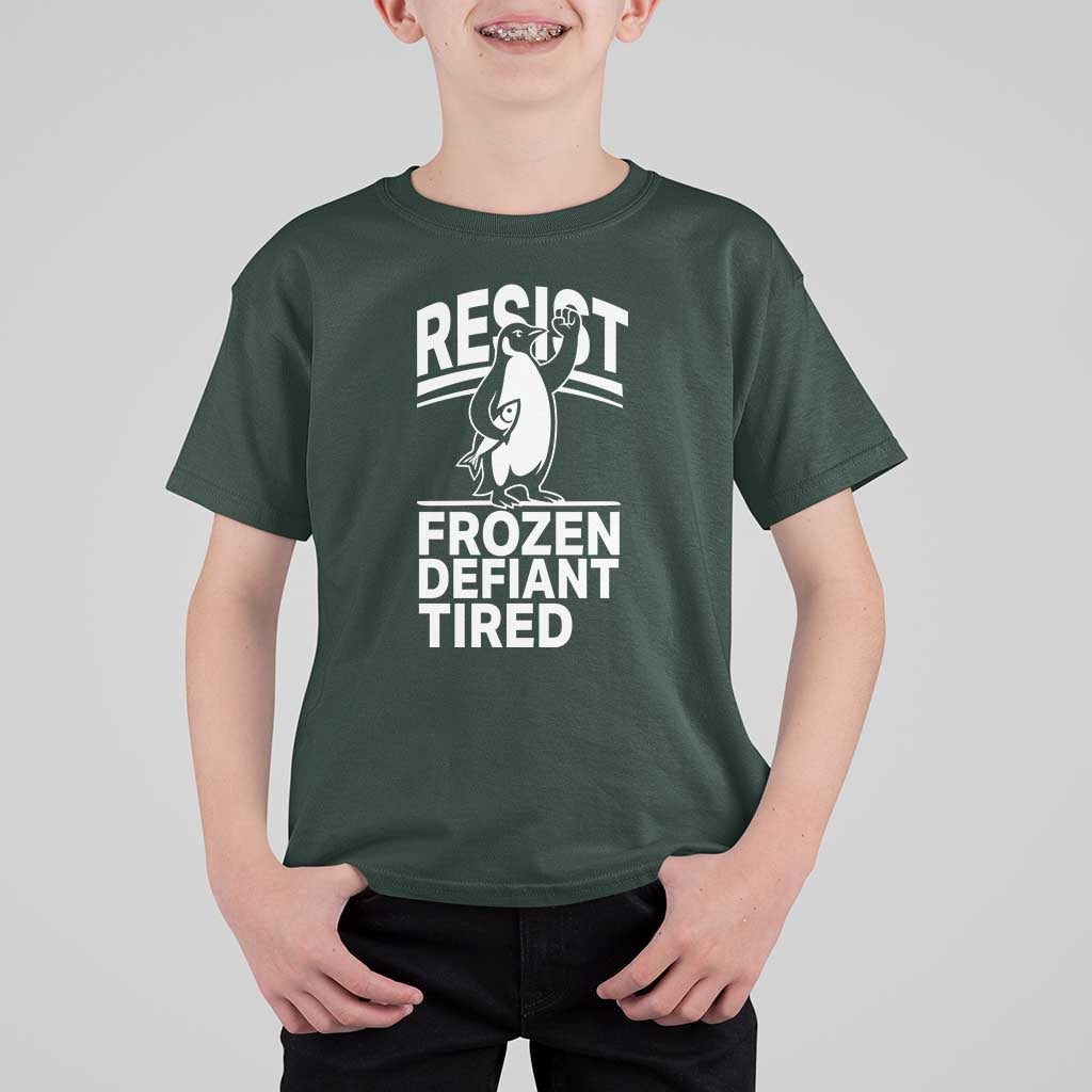 Funny Penguin Resist T Shirt For Kid Frozen Defiant Tired FDT Activism