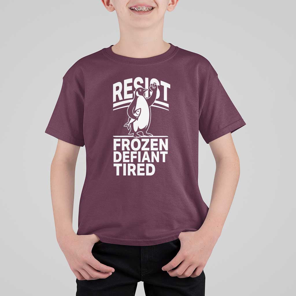 Funny Penguin Resist T Shirt For Kid Frozen Defiant Tired FDT Activism