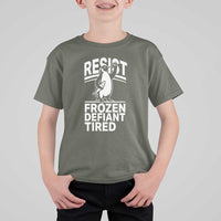 Funny Penguin Resist T Shirt For Kid Frozen Defiant Tired FDT Activism