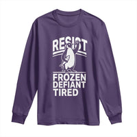 Funny Penguin Resist Long Sleeve Shirt Frozen Defiant Tired FDT Activism