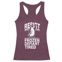 Funny Penguin Resist Racerback Tank Top Frozen Defiant Tired FDT Activism