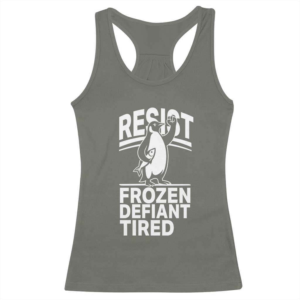 Funny Penguin Resist Racerback Tank Top Frozen Defiant Tired FDT Activism