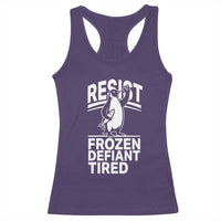 Funny Penguin Resist Racerback Tank Top Frozen Defiant Tired FDT Activism