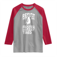 Funny Penguin Resist Raglan Shirt Frozen Defiant Tired FDT Activism