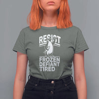 Funny Penguin Resist T Shirt For Women Frozen Defiant Tired FDT Activism