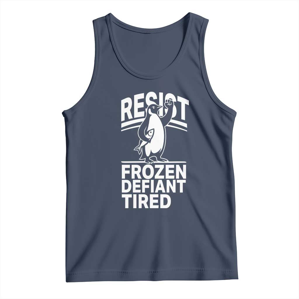Funny Penguin Resist Tank Top Frozen Defiant Tired FDT Activism