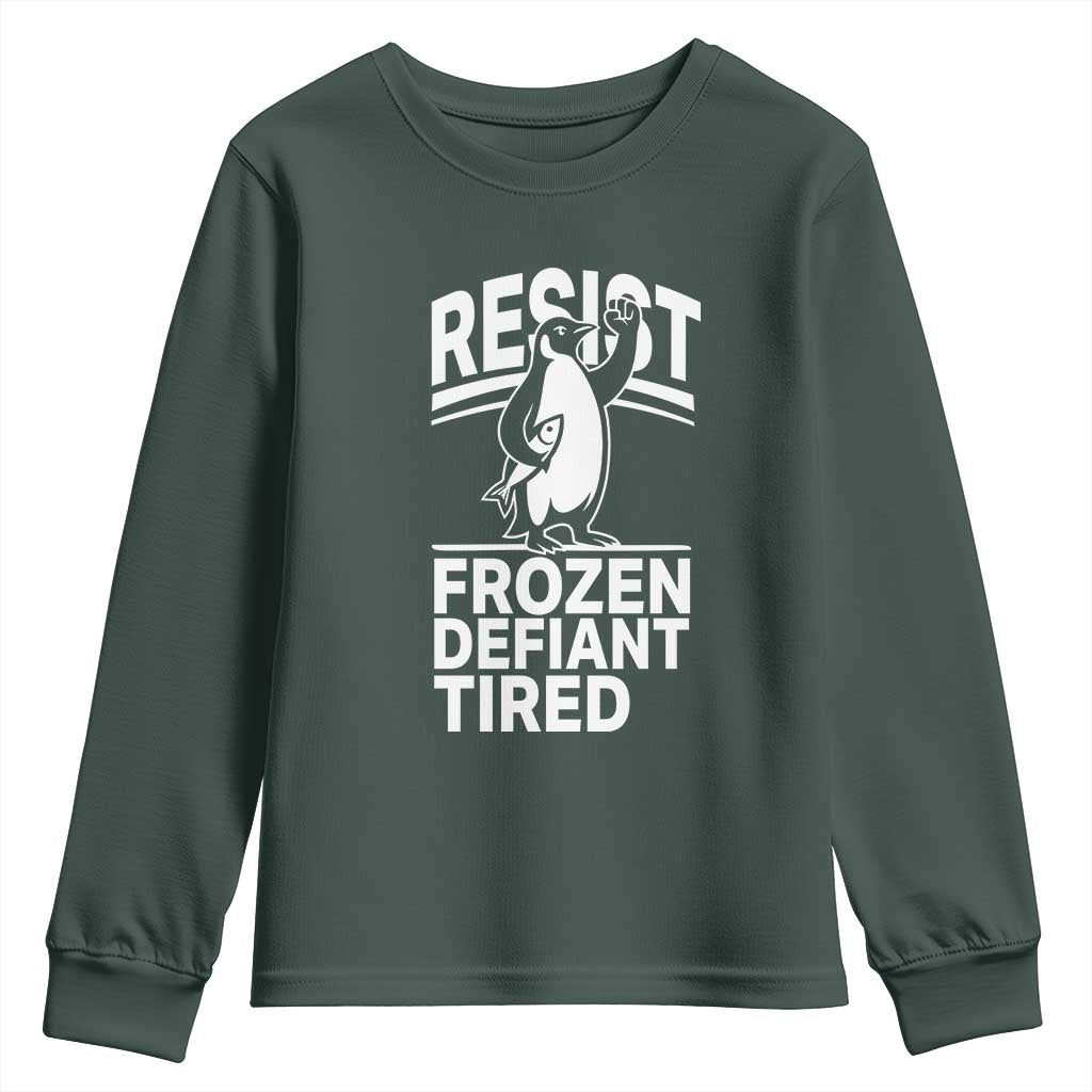 Funny Penguin Resist Youth Sweatshirt Frozen Defiant Tired FDT Activism