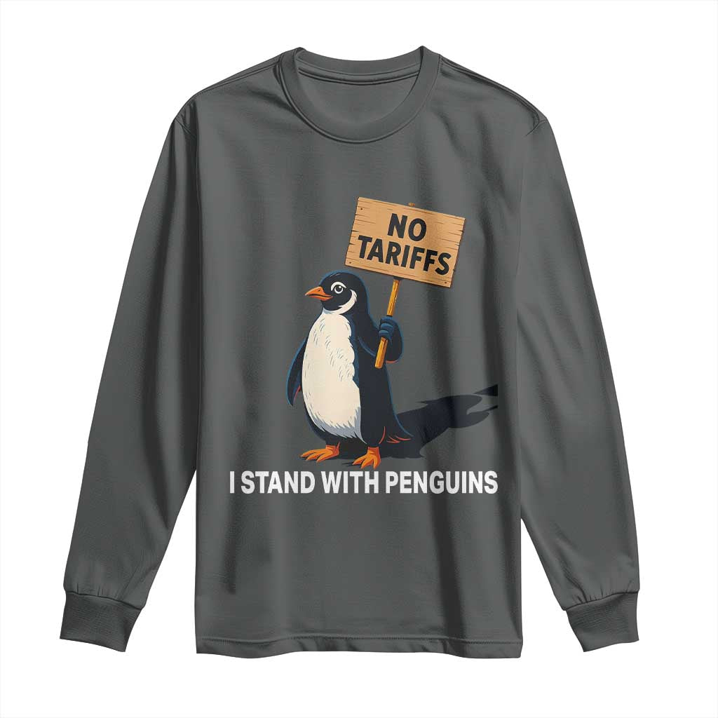 Funny Penguin Resist Long Sleeve Shirt No Tariffs I Stand With Penguins