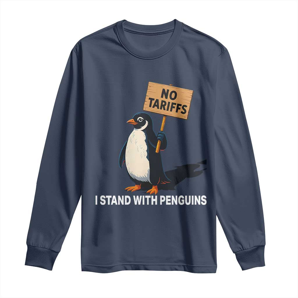Funny Penguin Resist Long Sleeve Shirt No Tariffs I Stand With Penguins