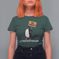 Funny Penguin Resist T Shirt For Women No Tariffs I Stand With Penguins