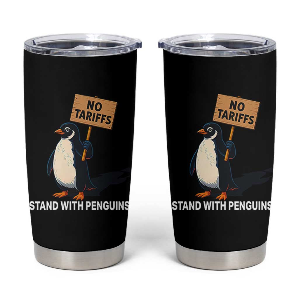 Funny Penguin Resist Tumbler Cup No Tariffs I Stand With Penguins