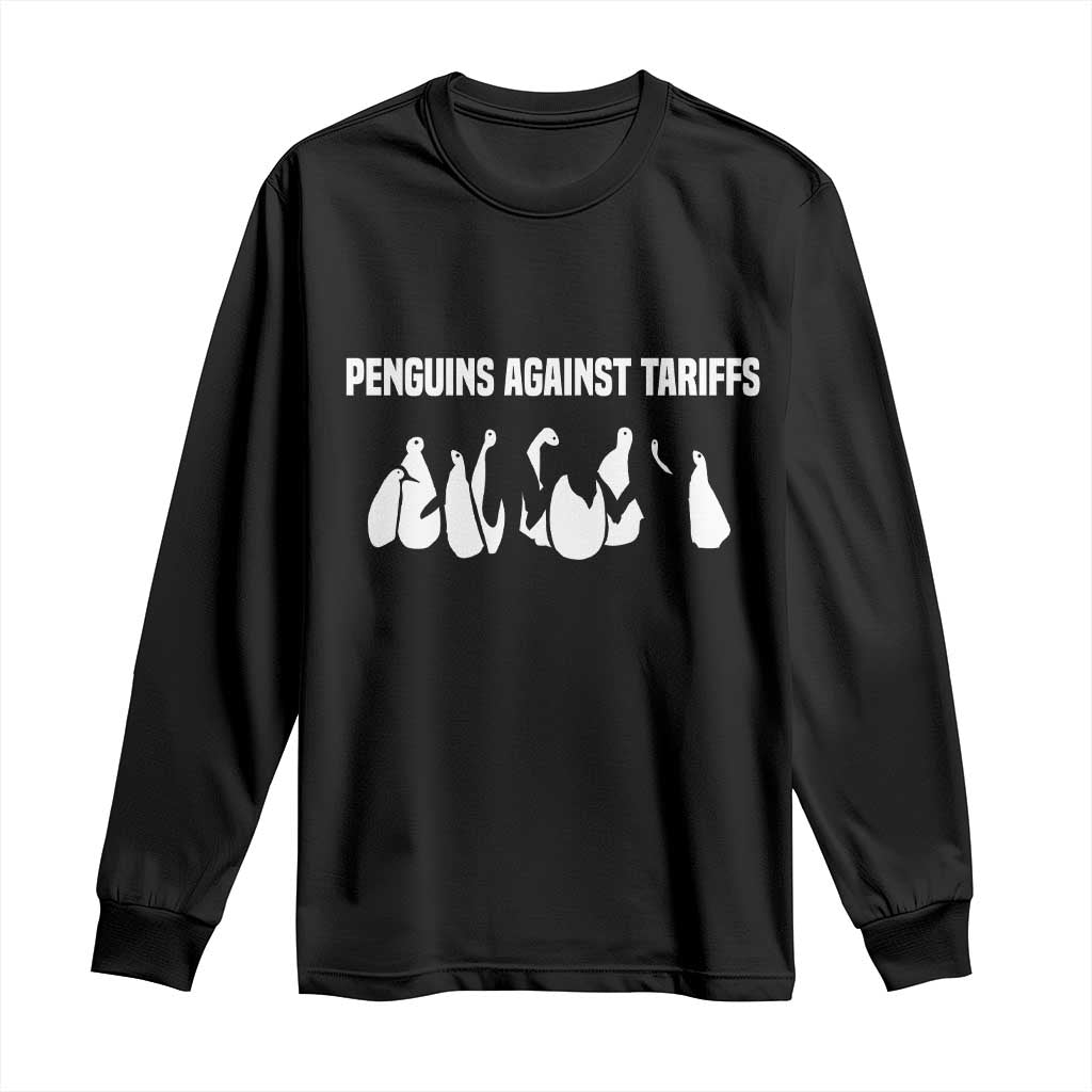 Funny Penguin Resist Long Sleeve Shirt Penguins Against Tariffs Sarcastic Saying Meme