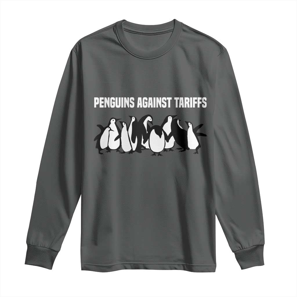 Funny Penguin Resist Long Sleeve Shirt Penguins Against Tariffs Sarcastic Saying Meme